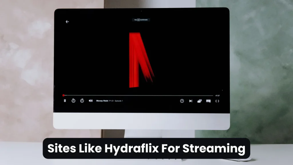 Sites Like Hydraflix For Streaming