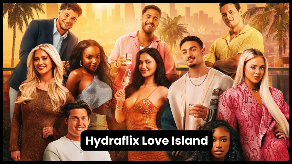 Hydraflix Love Island