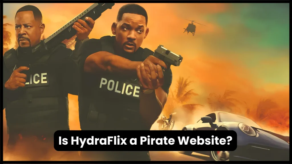Is HydraFlix a Pirate Website?