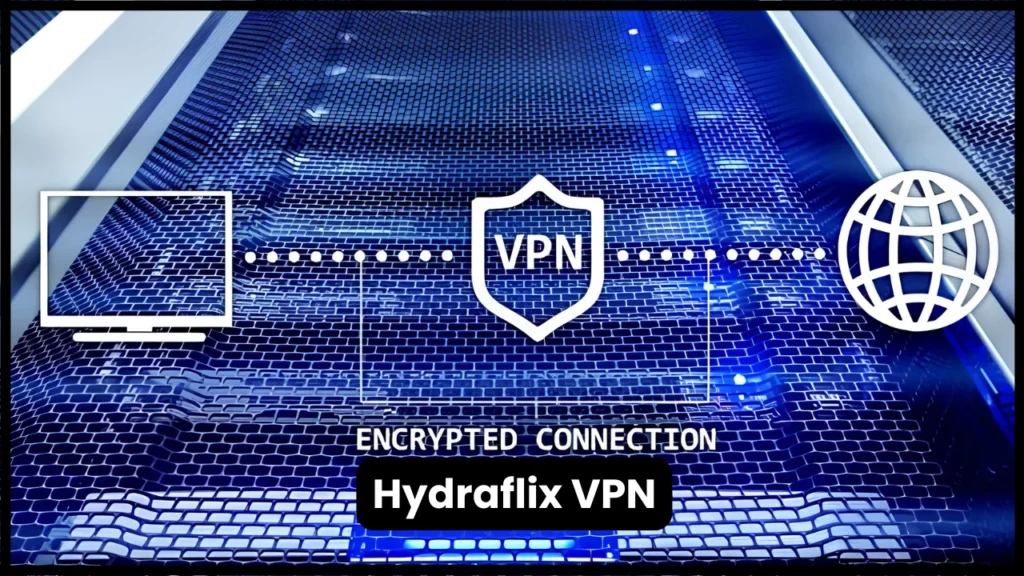 Hydraflix VPN