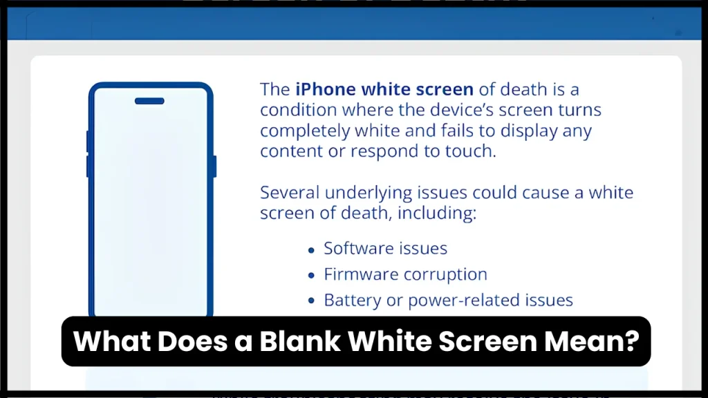 What Does a Blank White Screen Mean?